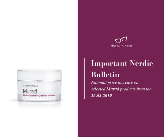 Nerdie Bulletin: Murad Price Increase from 26th of March 2019