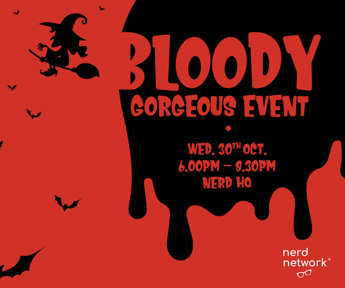 Bloody Gorgeous Event - Skin Or Be Skinned, 30th October