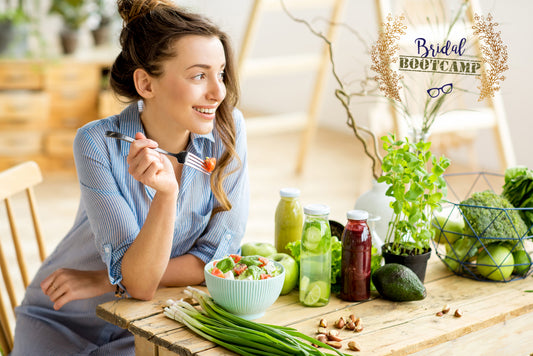 Your Wedding Prep Meal Plan: Week 1 & The Nutrients Your Body Needs